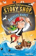 Cover: The Story Shop: Anchors Away! - Little Tiger