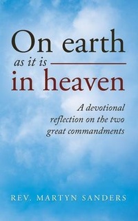 Abbildung von: On earth as it is in heaven - Rev. Martyn Sanders