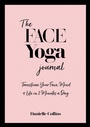 Cover: The Face Yoga Journal - Watkins Publishing