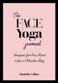 Cover: The Face Yoga Journal - Watkins Publishing