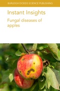 Cover: Instant Insights: Fungal Diseases of Apples - Burleigh Dodds Science Publishing Limited