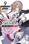 Cover: Our Last Crusade or the Rise of a New World, Vol. 9 (light novel) - Yen Press