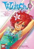 Cover: W.I.T.C.H.: The Graphic Novel, Part IX. 100% W.I.T.C.H., Vol. 4 - Yen Press