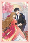 Cover: Why Raeliana Ended Up at the Duke's Mansion, Vol. 1 - Yen Press