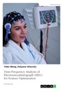 Cover: Time-Frequency Analysis of Electroencephalograph (EEG) for Feature Optimization - GRIN Verlag