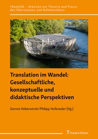 Abbildung von: Translation im Wandel: Gesellschaftliche, konzeptuelle und didaktische Perspektiven - Frank & Timme