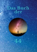 Cover: Das Buch der 44 - Books on Demand