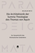 Bild: Die Architektonik der Summa Theologiae des Thomas von Aquin - Meiner