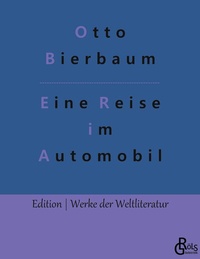 Bild vergrößern Bild: Eine Reise im Automobil - Gröls Verlag