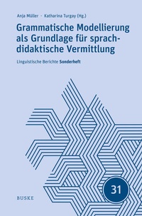 Abbildung von: Grammatische Modellierung als Grundlage für sprachdidaktische Vermittlung - Buske, H