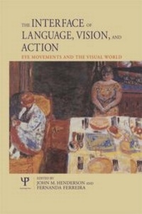 Enlarge image Cover: The Interface of Language, Vision, and Action - Psychology Press Ltd