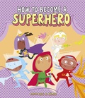 Cover: How to Become a Superhero - NubeOcho