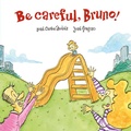 Cover: Be Careful, Bruno! - NubeOcho