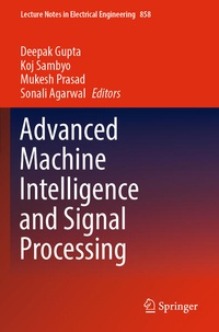 Enlarge image Cover: Advanced Machine Intelligence and Signal Processing - Springer