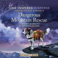 Enlarge image Cover: Dangerous Mountain Rescue - Love Inspired Suspense