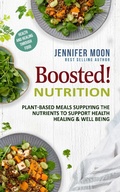 Cover: Boosted Nutrition - Plant-based recipes - Boosted Nutrition