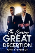 Cover: The Coming Great Deception - John Stevenson