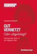 Cover: Gut vernetzt oder abgeh&auml;ngt? - Kohlhammer