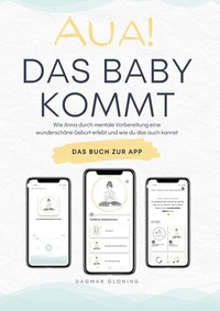 Abbildung von: Aua! Das Baby kommt. - ONDALY