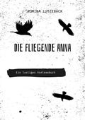 Cover: Die fliegende Anna - tredition