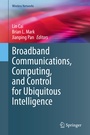 Cover: Broadband Communications, Computing, and Control for Ubiquitous Intelligence - Springer