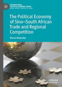 Abbildung von: The Political Economy of Sino-South African Trade and Regional Competition - Palgrave Macmillan