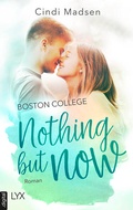 Cover: Boston College - Nothing but Now - LYX
