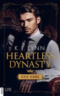Cover: Heartless Dynasty - Der Erbe - LYX