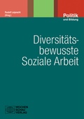 Cover: Diversit&auml;tsbewusste Soziale Arbeit - Wochenschau Verlag