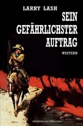 Cover: Sein gef&auml;hrlichster Auftrag - epubli