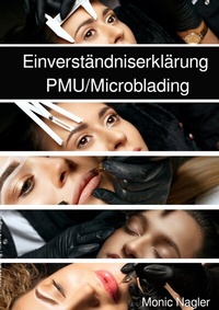 Abbildung von: Einverständniserklärung PMU/ Microblading - epubli