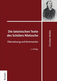 Abbildung von: Die lateinischen Texte des Schülers Nietzsche - Tectum Wissenschaftsverlag