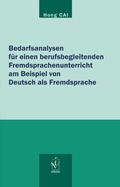 Cover: Bedarfsanalysen f&uuml;r einen berufsbegleitenden Fremdsprachenunterricht am Beispiel von Deutsch als Fremdsprache - Iudicium