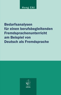 Abbildung von: Bedarfsanalysen für einen berufsbegleitenden Fremdsprachenunterricht am Beispiel von Deutsch als Fremdsprache - Iudicium