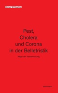 Cover: Pest, Cholera und Corona in der Belletristik - Steinmann Verlag