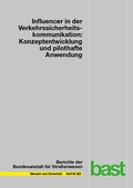 Cover: Influencer in der Verkehrssicherheitskommunikation: Konzeptentwicklung und pilothafte Anwendung - Fachverlag NW in Carl Ed. Sch&uuml;nemann KG