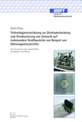 Cover: Technologieentwicklung zur Direktabscheidung und Struktu-rierung von Sensorik auf insbesondere Gro&szlig;bauteilen am Beispiel von Dehnungsmessstreifen - TEWISS