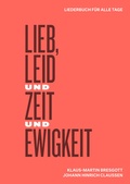 Cover: Lieb, Leid und Zeit und Ewigkeit - Ev. Kirche in Deutschland (EKD) Kulturb&uuml;ro des Rates