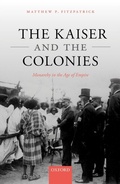Cover: The Kaiser and the Colonies - OUP eBook