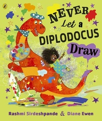 Enlarge image Cover: Never Let a Diplodocus Draw - Puffin