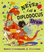 Cover: Never Let a Diplodocus Draw - Puffin