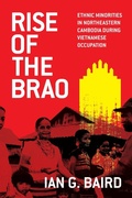 Cover: Rise of the Brao - University of Wisconsin Press