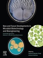 Cover: New and Future Developments in Microbial Biotechnology and Bioengineering - Elsevier