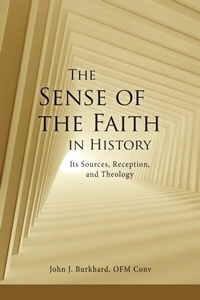 Abbildung von: The Sense of the Faith in History - Liturgical Press