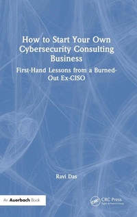 Abbildung von: How to Start Your Own Cybersecurity Consulting Business - Auerbach
