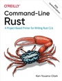 Cover: Command-Line Rust - O'Reilly
