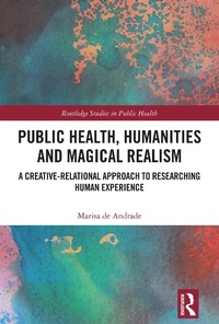 Abbildung von: Public Health, Humanities and Magical Realism - Routledge