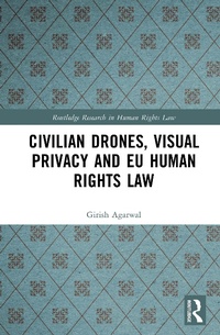 Abbildung von: Civilian Drones, Visual Privacy and EU Human Rights Law - Routledge
