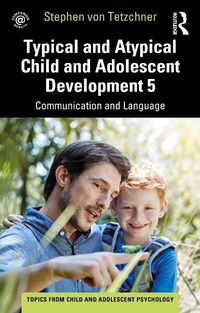 Abbildung von: Typical and Atypical Child and Adolescent Development 5 Communication and Language Development - Routledge