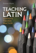 Cover: Teaching Latin: Contexts, Theories, Practices - Bloomsbury Academic